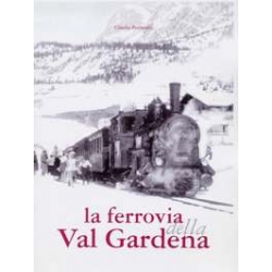 La ferrovia della Val Gardena